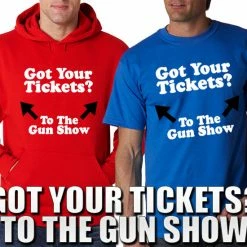 Bewild Cool Funny & Offensive Got Your Tickets? To The Gun Show Men's T-Shirt 21 Bewild Cool Funny & Offensive Got Your Tickets? To The Gun Show Men's T-Shirt