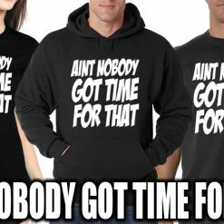 Bewild Aint Nobody Got Time For That Men's T-Shirt