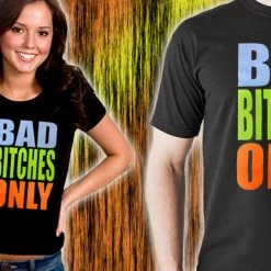 Bewild Bad Bitches Only Girl's T-Shirt