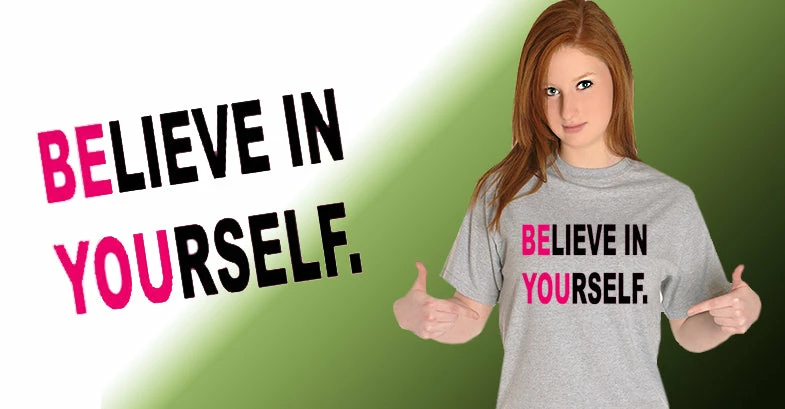 Bewild Believe In Yourself Girl's T-Shirt Positive Reinforcement 10 Bewild Believe In Yourself Girl's T-Shirt Positive Reinforcement