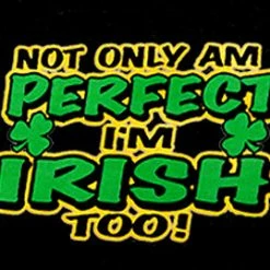 Bewild Not Only Am I Perfect I'm Irish Too Baseball Hat Brimmed Hats