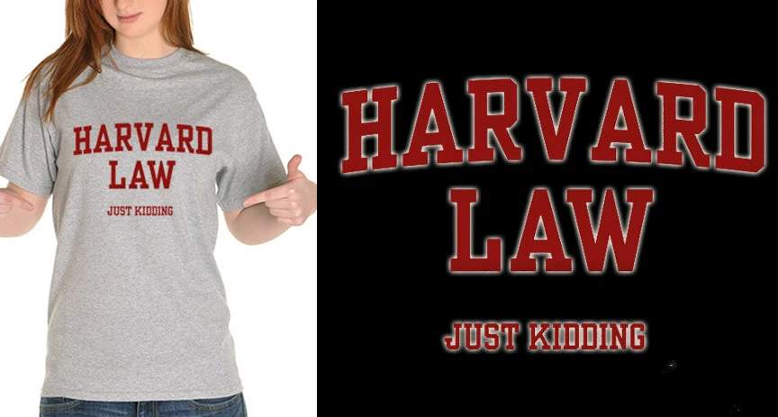 Bewild Harvard Law Just Kidding Girl's T-Shirt Cool Funny & Offensive 10 Bewild Harvard Law Just Kidding Girl's T-Shirt Cool Funny & Offensive