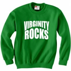 Bewild Say It Loud Virginity Rocks Crewneck Sweatshirt