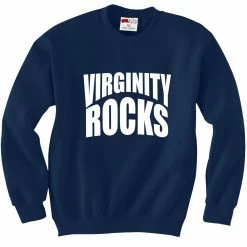 Bewild Say It Loud Virginity Rocks Crewneck Sweatshirt