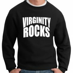 Bewild Say It Loud Virginity Rocks Crewneck Sweatshirt