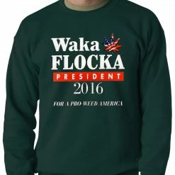 Bewild Political View Waka Flocka For President 2016 Adult Crewneck