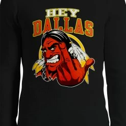 Bewild Sport Inspiration Washington Fan - Hey Dallas Thermal Long Sleeve Shirt