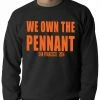 Bewild We Own The Pennant San Francisco Crewneck Sweatshirt Sport Inspiration