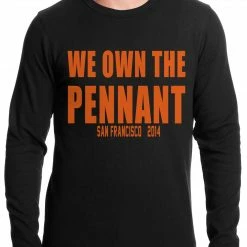 Bewild We Own The Pennant San Francisco Thermal Shirt Sport Inspiration