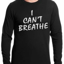 Bewild White Print I Can't Breathe Thermal Shirt