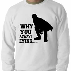 Bewild Why You Always Lying Funny Adult Crewneck