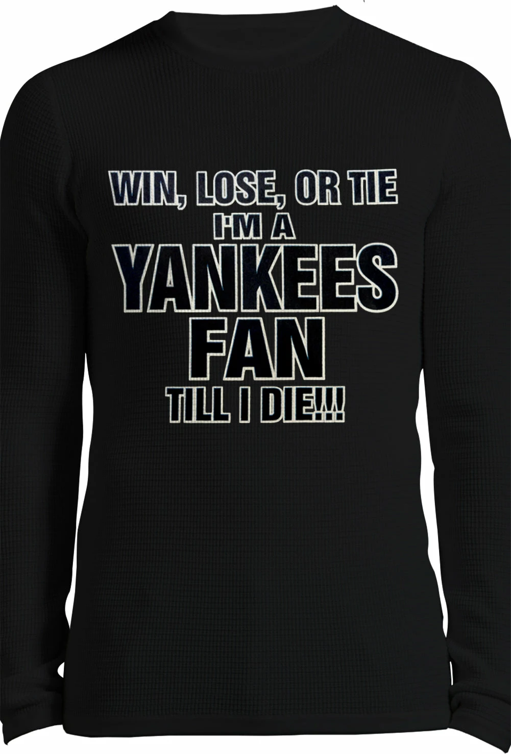 Bewild Yankee Fan Till I Die Thermal Long Sleeve Shirt 5 Bewild Yankee Fan Till I Die Thermal Long Sleeve Shirt