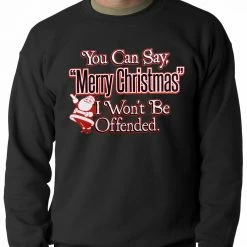 Bewild You Can Say Merry Christmas Funny Adult Crewneck