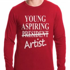 Bewild Cool Funny & Offensive Young Aspiring Artist (President Crossed Out) Thermal Shirt
