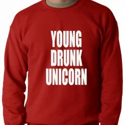 Bewild Young Drunk Unicorn Crewneck Sweatshirt